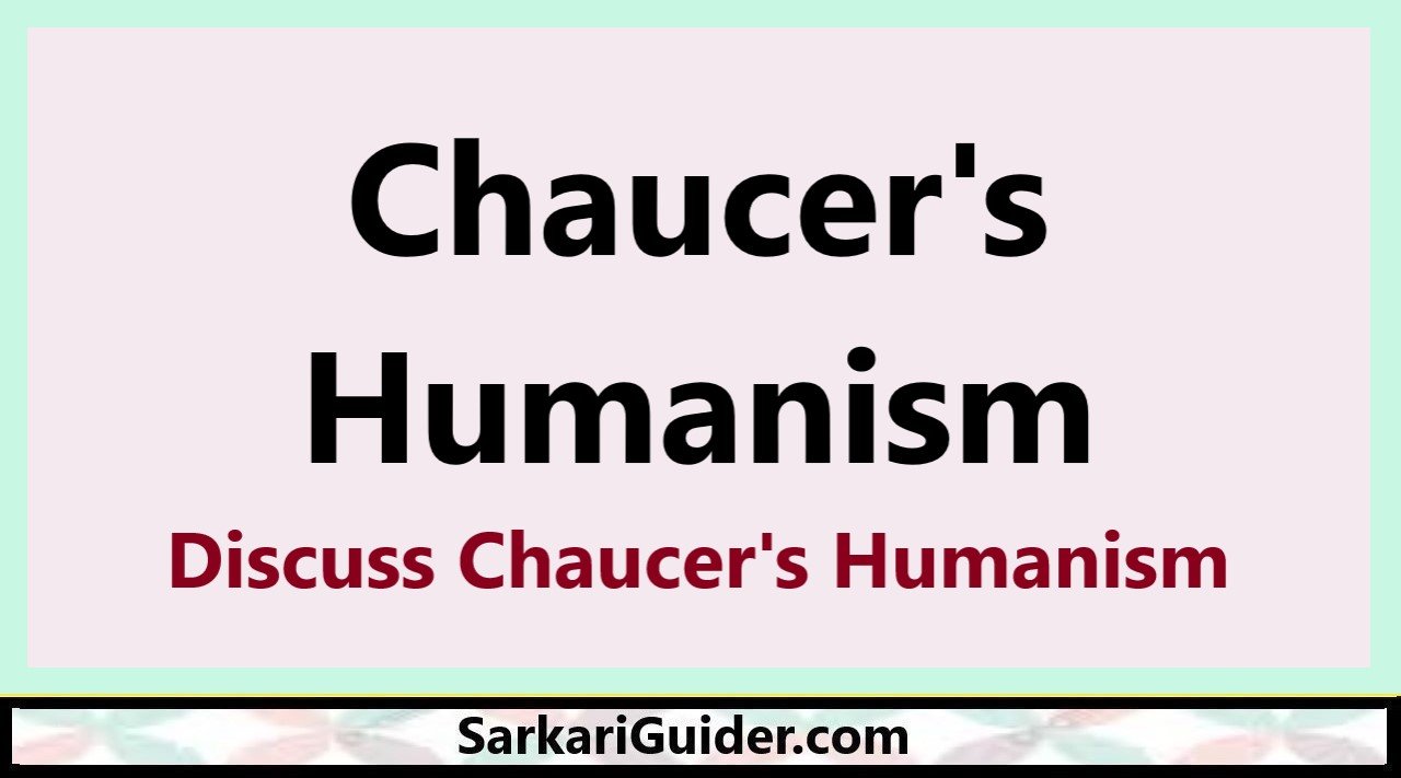 Chaucer's Humanism